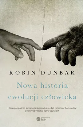 Nowa historia ewolucji człowieka - Outlet - Robin Dunbar