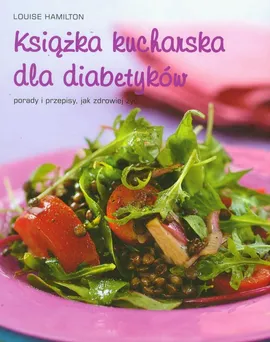 Książka kucharska dla diabetyków - Louise Hamilton