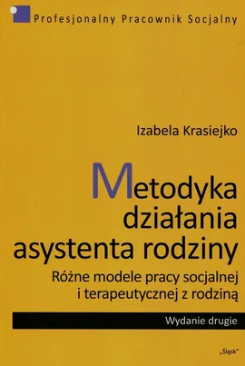 Metodyka działania asystenta rodziny - Izabela Krasiejko