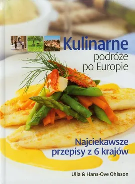Kulinarne podróże po Europie - Hans-Ove Ohlsson, Ulla Ohlsson