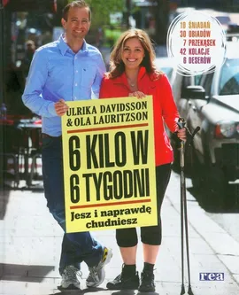 6 kilo w 6 tygodni - Ulrika Davidsson, Ola Lauritzson