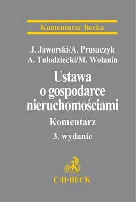 Ustawa o gospodarce nieruchomościami Komentarz - Jacek Jaworski, Arkadiusz Prusaczyk, Adam Tułodziecki