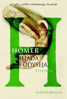 Homer Iliada i Odyseja - Outlet - Alberto Manguel