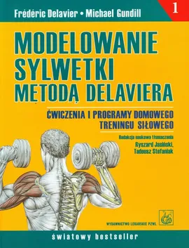 Modelowanie sylwetki metodą Delaviera - Outlet - Frédéric Delavier, Michael Gundill