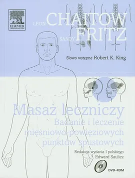 Masaż leczniczy - Leon Chaitow, Sandy Fritz