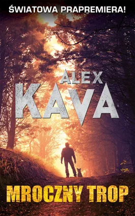 Mroczny trop - Alex Kava