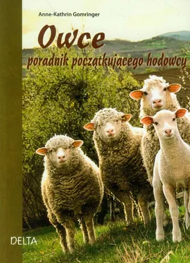 Owce Poradnik dla początkującego hodowcy - Anne-Kathrin Gomringer
