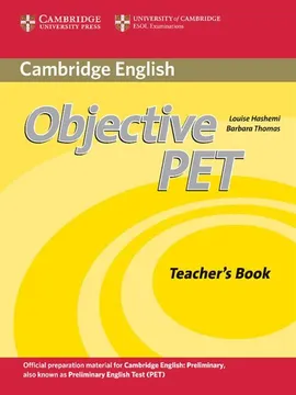 Objective PET Teacher's Book - Louise Hashemi, Barbara Thomas