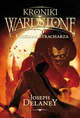 Kroniki Wardstone 7 Koszmar Stracharza - Joseph Delaney