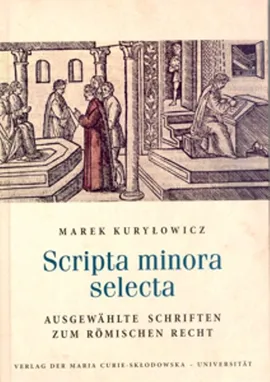 Scripta minora selecta - Marek Kuryłowicz
