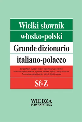 Wielki słownik włosko-polski Tom 4 Sf-Z - Hanna Cieśla, Elżbieta Jamrozik, Ilona Łopieńska, Sikora Penazzi Jolanta