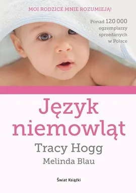 Język niemowląt - Outlet - Melinda Blau, Tracy Hogg