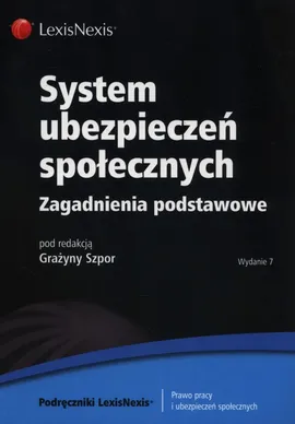 System ubezpieczeń społecznych - Zofia Kluszczyńska, Katarzyna Roszewska, Grażyna Szpor