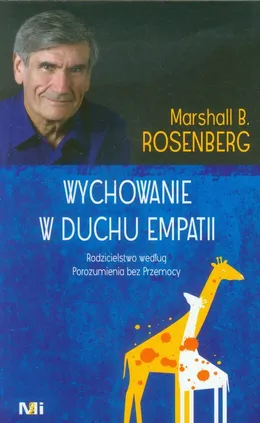 Wychowanie w duchu empatii - Rosenberg Marshall B.