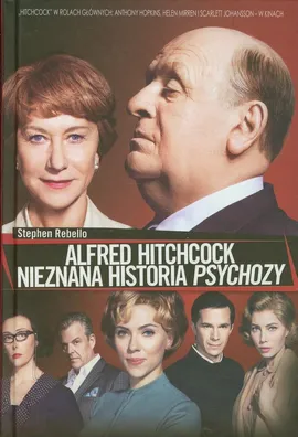 Alfred Hitchcock Nieznana historia Psychozy - Outlet - Stephen Rebello