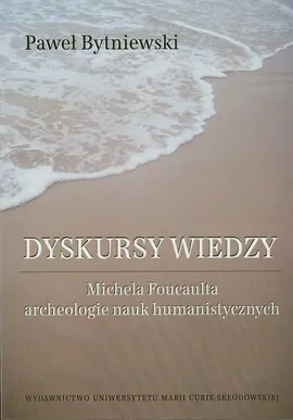 Dyskursy wiedzy - Paweł Bytniewski
