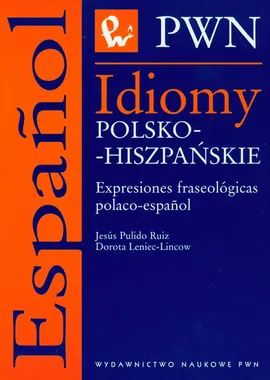 Idiomy polsko-hiszpańskie - Outlet - Dorota Leniec-Lincow, Ruiz Jesus Pulido