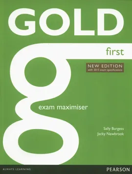 Gold First New Exam Maximiser - Sally Burgess, Jacky Newbrook