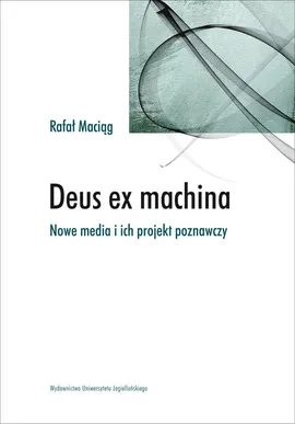 Deus ex machina - Rafał Maciąg
