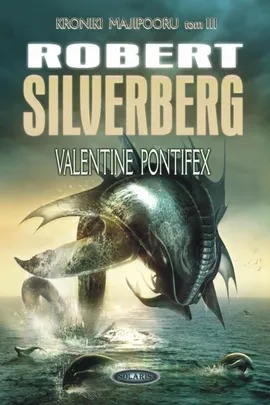 Valentine Pontifex Tom 3 - Outlet - Robert Silverberg