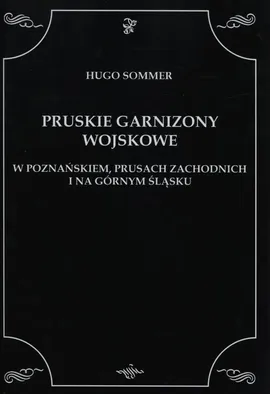 Pruskie Garnizony Wojskowe - Outlet - Hugo Sommer