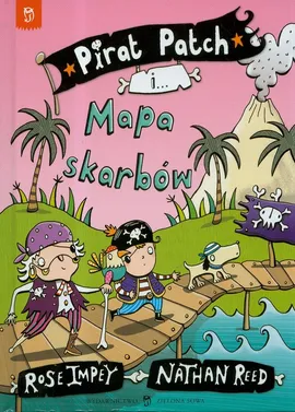 Pirat Patch i mapa skarbów - Rose Impey, Nathan Reed