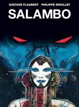 Salambo - Outlet - Philippe Druillet, Gustave Flaubert
