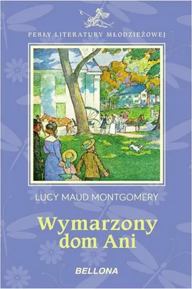 Wymarzony dom Ani - Montgomery Lucy Maud