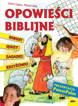 Opowieści biblijne - Adam Ligęza, Michał Wilk