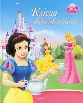 Disney Księżniczka Księga dobrych manier