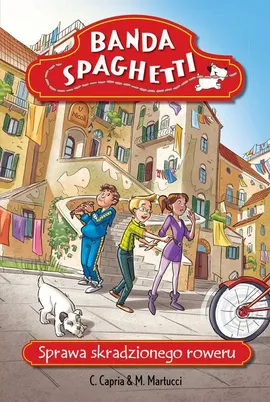 Banda Spaghetti Sprawa skradzionego roweru - Outlet - C. Capria, M. Martucci