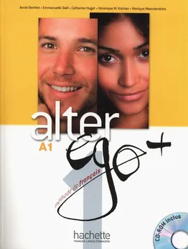 Alter Ego+ 1 Podręcznik z płytą CD - Outlet - Annie Berthet, Emmanuelle Daill, Catherine Hugot
