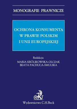 Ochrona konsumenta w prawie polskim i Unii Europejskiej