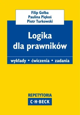Logika dla prawników - Outlet - Filip Gołba, Paulina Piękoś, Piotr Turkowski