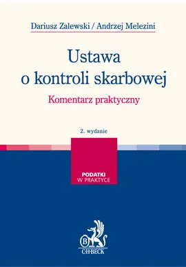 Ustawa o kontroli skarbowej Komentarz praktyczny - Outlet - Andrzej Melezini, Dariusz Zalewski