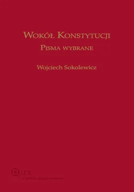 Wokół Konstytucji - Joanna Kielin-Maziarz, Jan Wawrzyniak