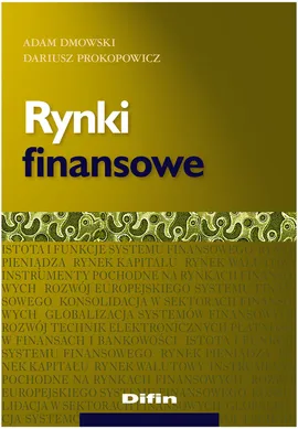 Rynki finansowe - Adam Dmowski, Dariusz Prokopowicz