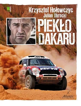Piekło Dakaru - Krzysztof Hołowczyc, Obrocki  Julian