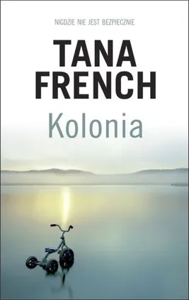 Kolonia - Tana French, Paweł Wieczorek