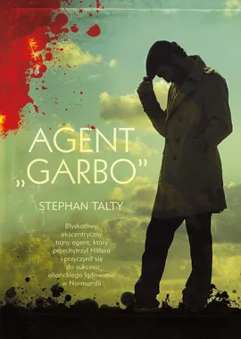 Agent Garbo - Stephan Talty