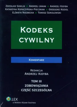 Kodeks cywilny Komentarz Tom 3 - Outlet - Zdzisław Gawlik, Andrzej Janiak, Andrzej Kidyba