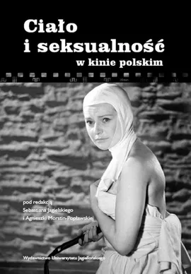 Ciało i seksualność w kinie polskim