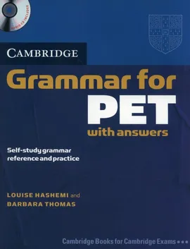 Cambridge Grammar for PET with answers + CD - Louise Hashemi, Barbara Thomas