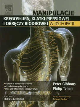 Manipulacje kręgosłupa klatki pierśiowej i obręczy biodrowej w osteopatii - Peter Gibbons, Philip Tehan
