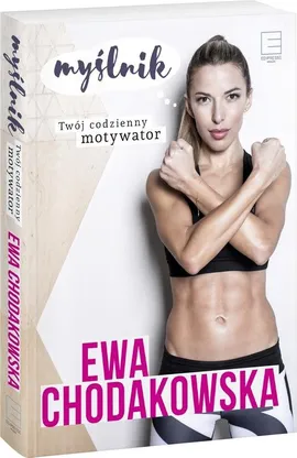 Myślnik Twój codzienny motywator - Ewa Chodakowska