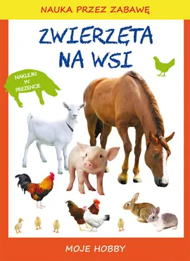 Zwierzęta na wsi - Beata Guzowska, Tina Mroczkowska