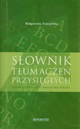 Słownik tłumaczeń przysięgłych - Małgorzata Truszyńska