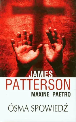 Ósma spowiedź - Maxine Paetro, James Patterson