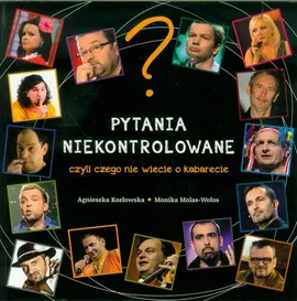 Pytania niekontrolowane - Outlet - Agnieszka Kozłowska, Molas-Wołos-Monika