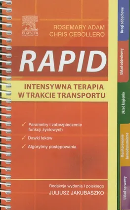 RAPID Intensywna terapia w trakcie transportu - Rosemary Adam, Chris Cebollero
